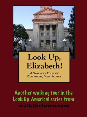 cover image of A Walking Tour of Elizabeth, New Jersey